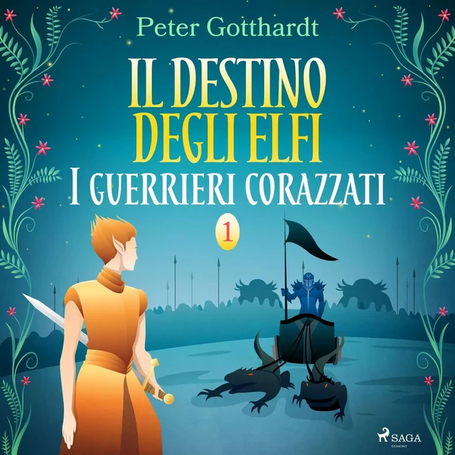 Il destino degli Elfi 1: I guerrieri corazzati - Peter Gotthardt - Saga Egmont International