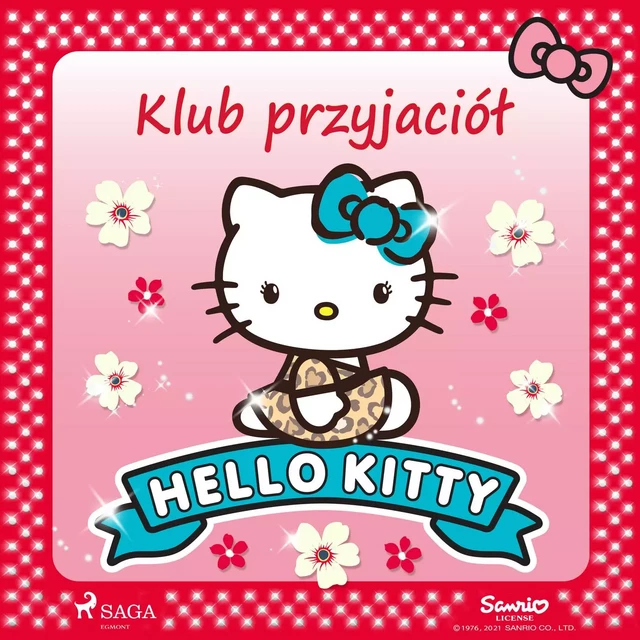 Hello Kitty - Klub przyjaciół -  Sanrio - Saga Egmont International