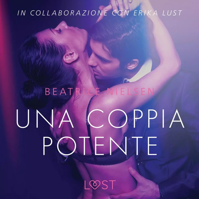 Una coppia potente - Breve racconto erotico - Beatrice Nielsen - Saga Egmont International