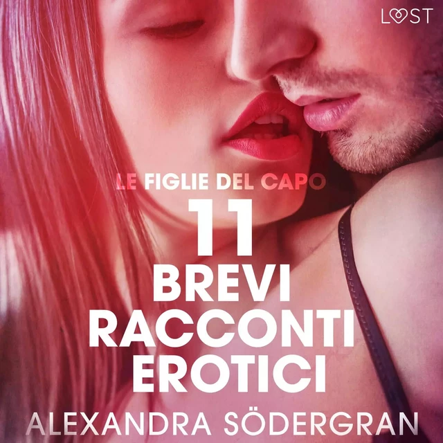 Le figlie del capo - 11 brevi racconti erotici - Alexandra Södergran - Saga Egmont International