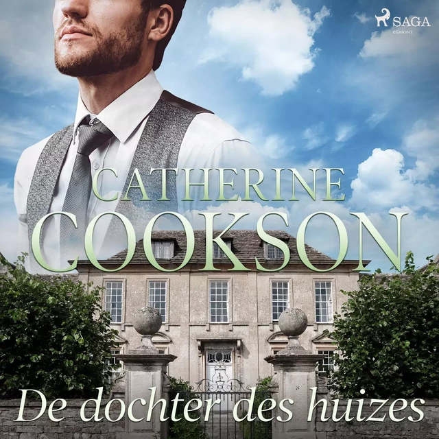 De dochter des huizes - Catherine Cookson - Saga Egmont International