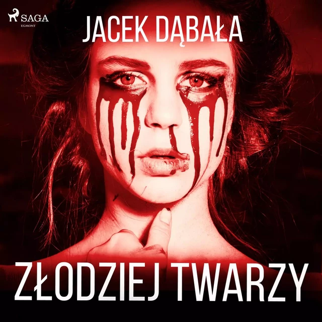 Złodziej twarzy - Jacek Dąbała - Saga Egmont International