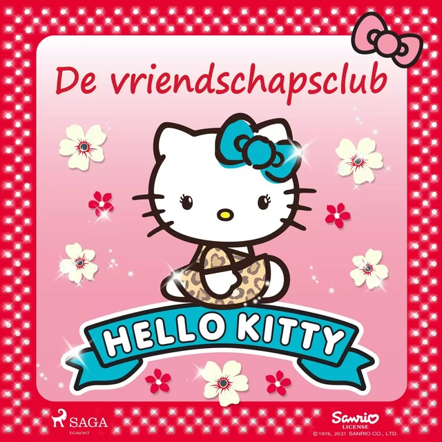 Hello Kitty - De vriendschapsclub -  Sanrio - Saga Egmont International