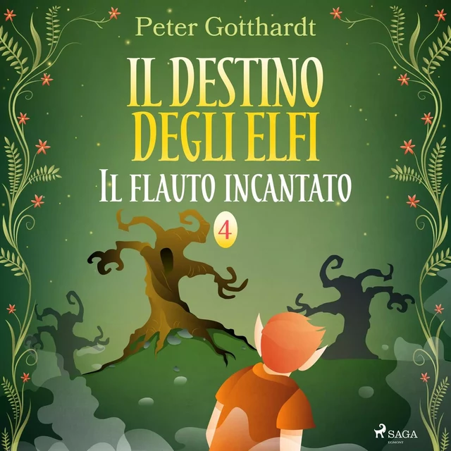 Il destino degli Elfi 4: Il flauto incantato - Peter Gotthardt - Saga Egmont International