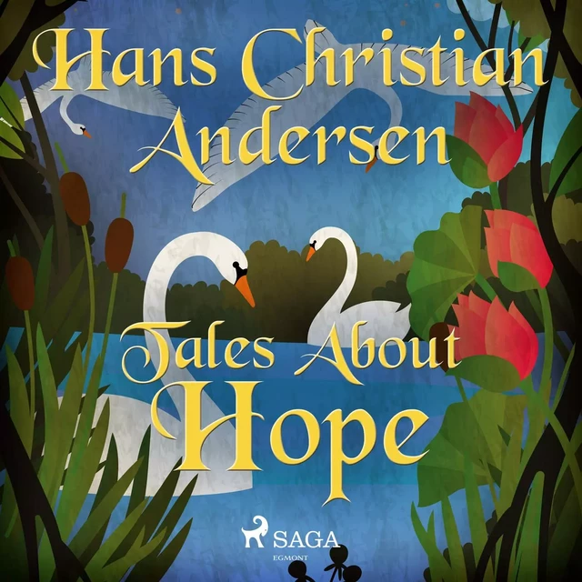 Tales About Hope - Hans Christian Andersen - Saga Egmont International