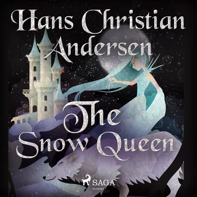 The Snow Queen - Hans Christian Andersen - Saga Egmont International