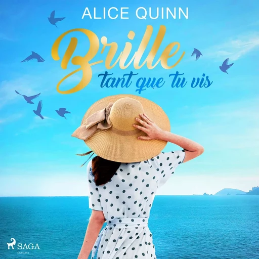 Brille tant que tu vis - Alice QUINN - Saga Egmont French