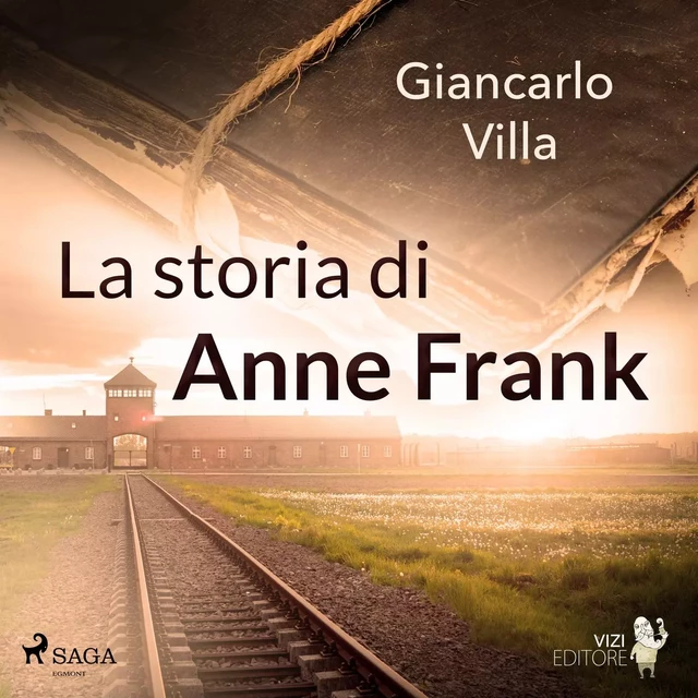 La storia di Anne Frank - Giancarlo Villa - Saga Egmont International