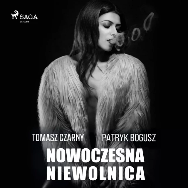 Nowoczesna niewolnica - Tomasz Czarny, Patryk Bogusz - Saga Egmont International