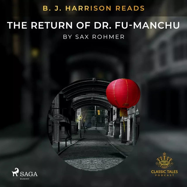 B. J. Harrison Reads The Return of Dr. Fu-Manchu - Sax Rohmer - Saga Egmont International