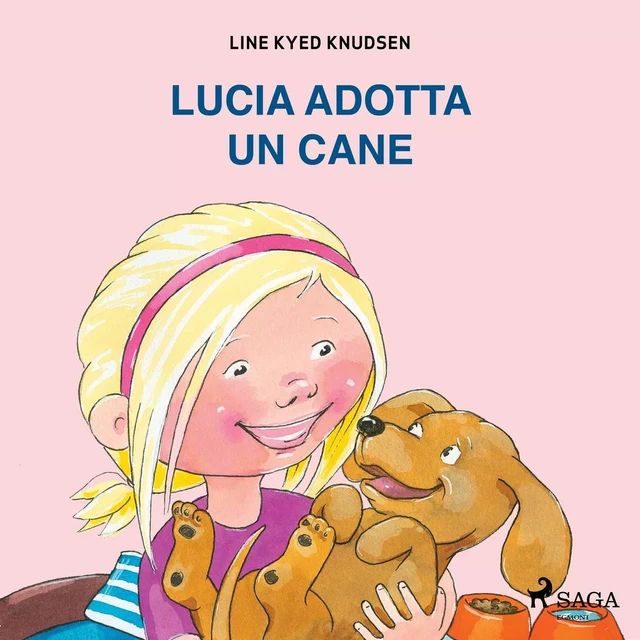 Lucia adotta un cane - Line Kyed Knudsen - Saga Egmont International