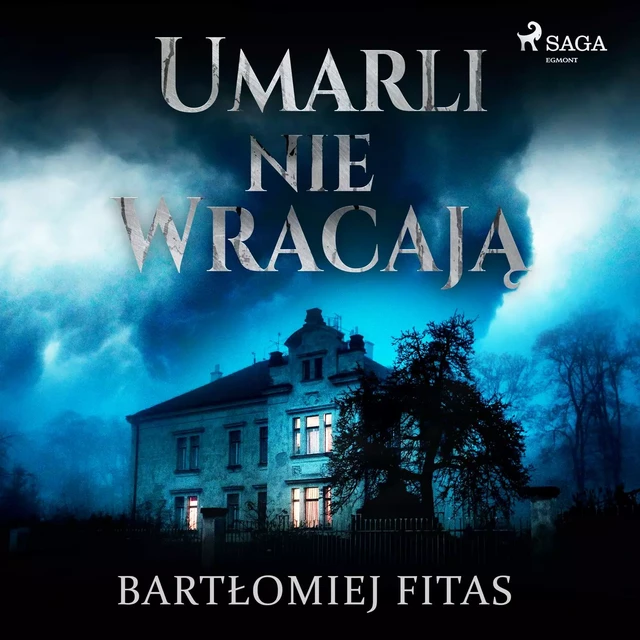 Umarli nie wracają - Bartłomiej Fitas - Saga Egmont International