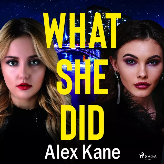 What She Did - Alex Kane - Saga Egmont International