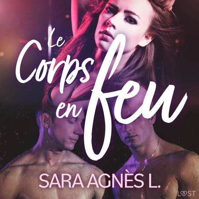 Le Corps en feu – Une nouvelle érotique - Sara Agnès L - Saga Egmont French