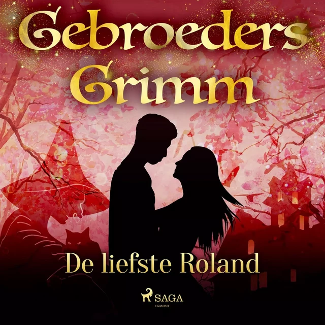 De liefste Roland - De Gebroeders Grimm - Saga Egmont International