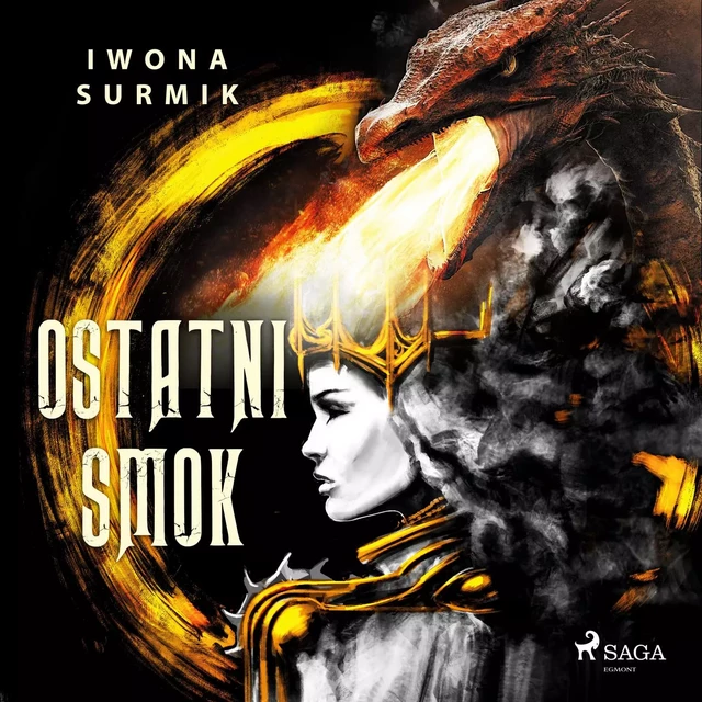 Ostatni smok - Iwona Surmik - Saga Egmont International