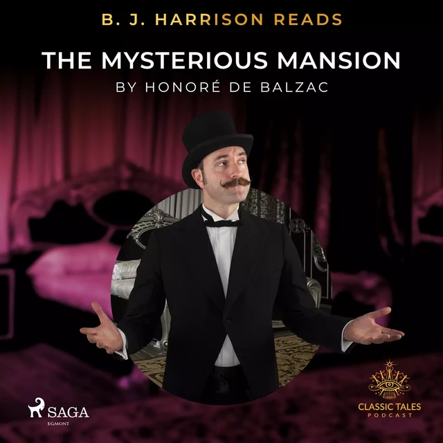 B. J. Harrison Reads The Mysterious Mansion - Honoré de Balzac - Saga Egmont International