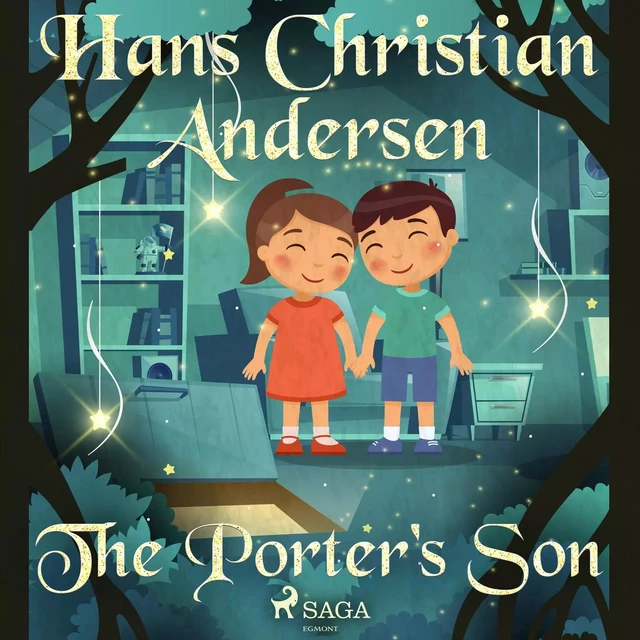 The Porter's Son - Hans Christian Andersen - Saga Egmont International