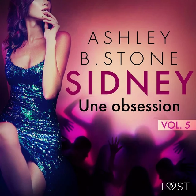 Sidney 5 : Une obsession - Une nouvelle érotique - Ashley B. Stone - Saga Egmont French