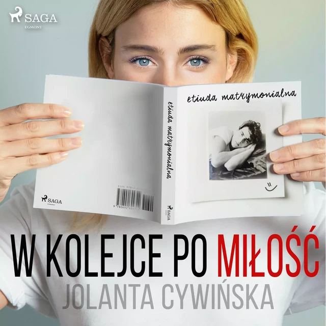 W kolejce po miłość - Jolanta Cywinska - Saga Egmont International