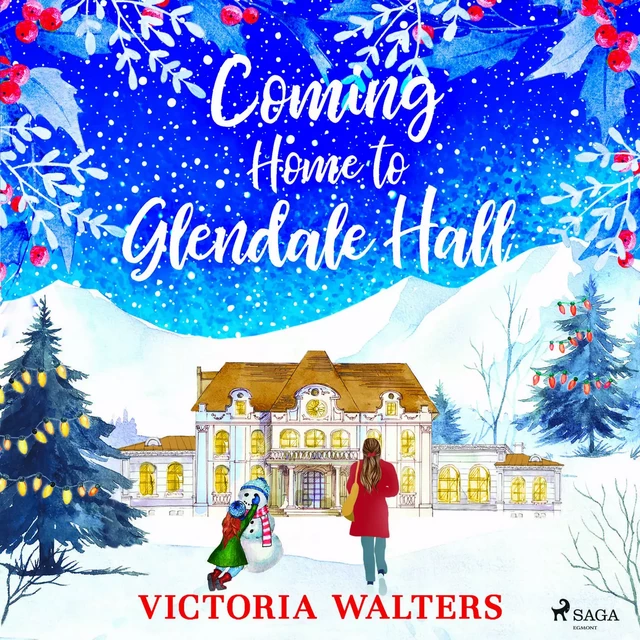 Coming Home to Glendale Hall - Victoria Walters - Saga Egmont International