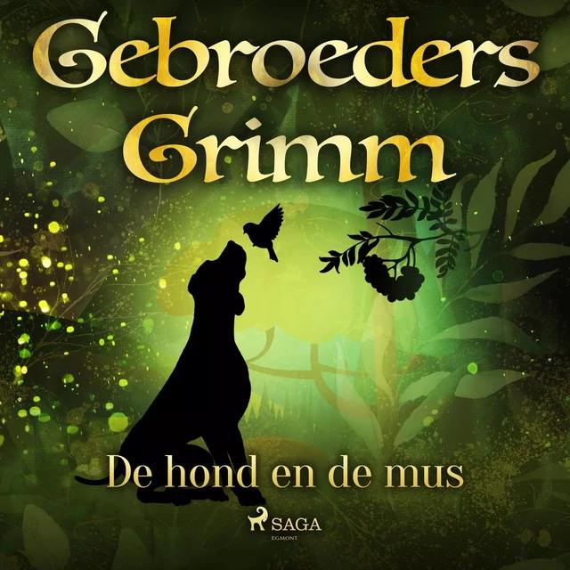 De hond en de mus - De Gebroeders Grimm - Saga Egmont International