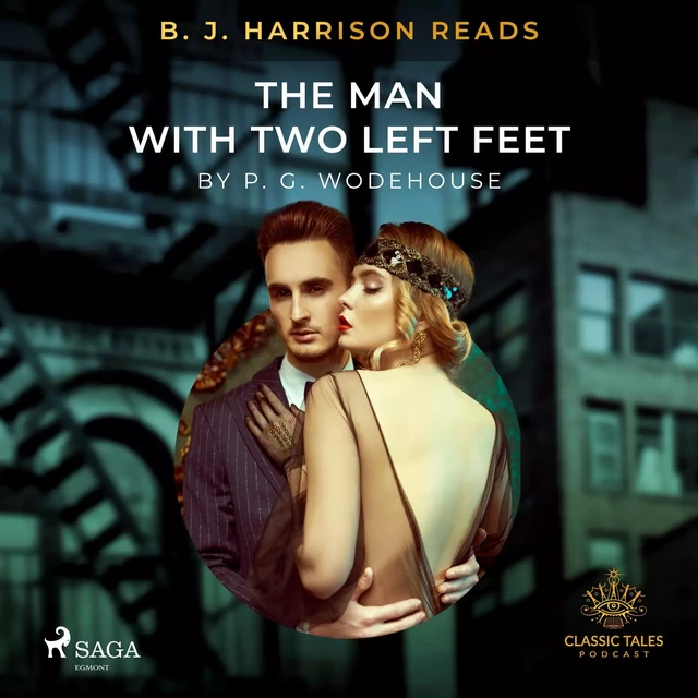 B. J. Harrison Reads The Man With Two Left Feet - P.G. Wodehouse - Saga Egmont International