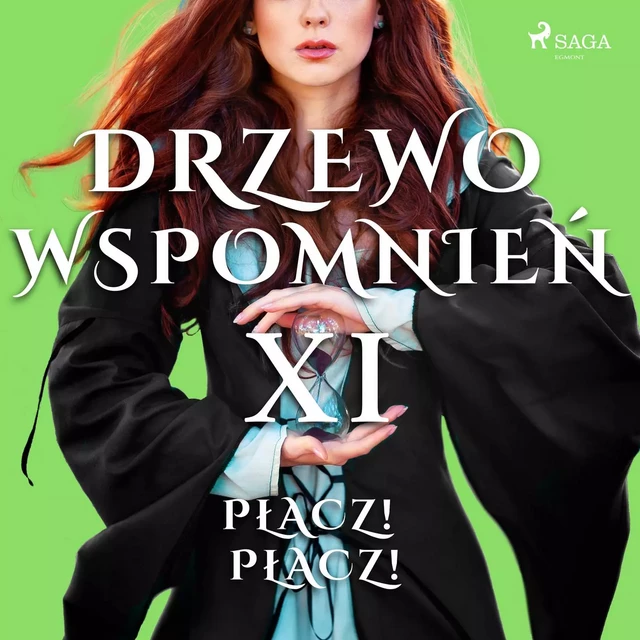 Drzewo Wspomnień 11: Płacz! Płacz! - Magdalena Lewandowska - Saga Egmont International