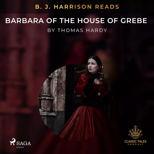 B. J. Harrison Reads Barbara of the House of Grebe - Thomas Hardy - Saga Egmont International