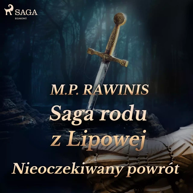 Saga rodu z Lipowej 22: Nieoczekiwany powrót - Marian Piotr Rawinis - Saga Egmont International