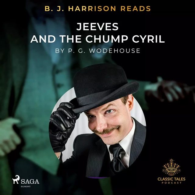 B. J. Harrison Reads Jeeves and the Chump Cyril - P.G. Wodehouse - Saga Egmont International