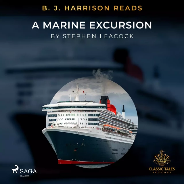 B. J. Harrison Reads A Marine Excursion - Stephen Leacock - Saga Egmont International