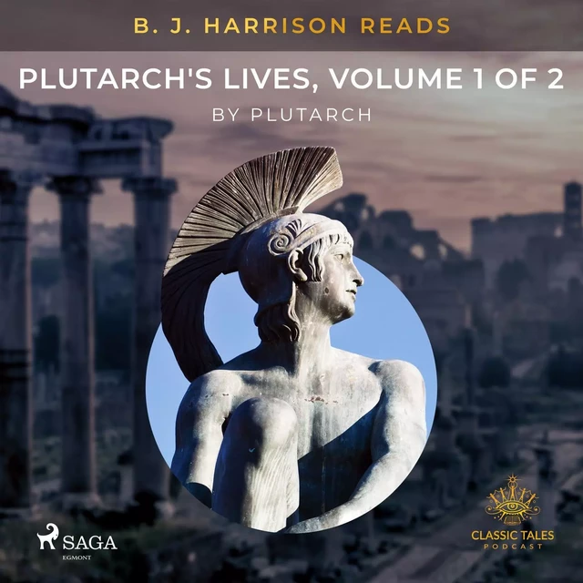 B. J. Harrison Reads Plutarch's Lives, Volume 1 of 2 -  Plutarch - Saga Egmont International