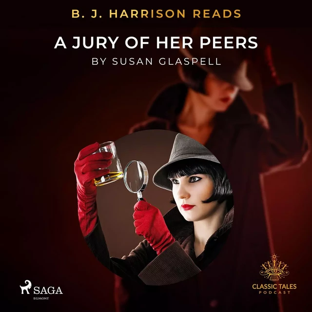 B. J. Harrison Reads A Jury of Her Peers - Susan Glaspell - Saga Egmont International