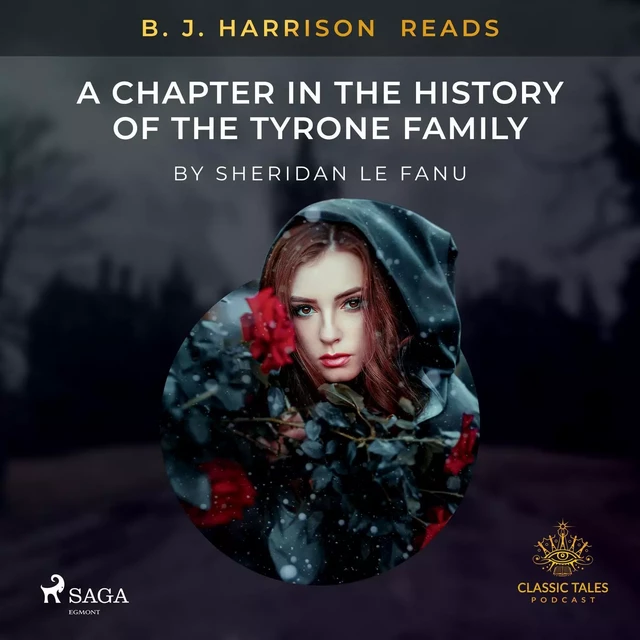 B. J. Harrison Reads A Chapter in the History of the Tyrone Family - Sheridan Le Fanu - Saga Egmont International