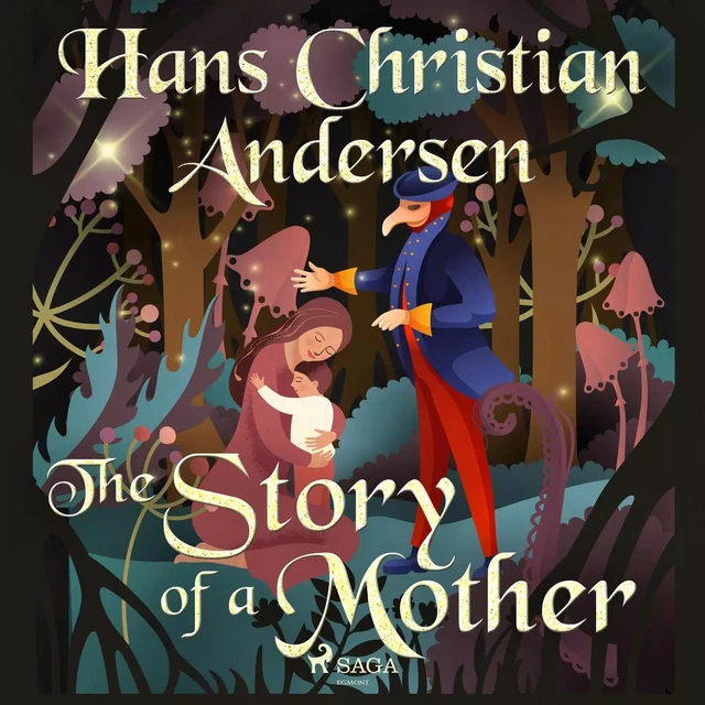 The Story of a Mother - Hans Christian Andersen - Saga Egmont International