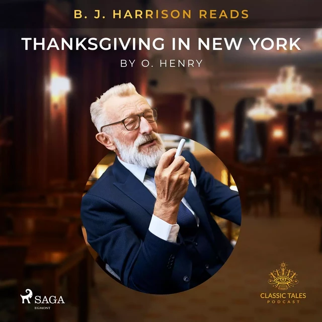 B. J. Harrison Reads Thanksgiving in New York - O. Henry - Saga Egmont International