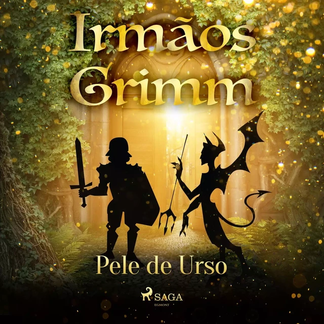 Pele de Urso - Irmãos Grimm - Saga Egmont International