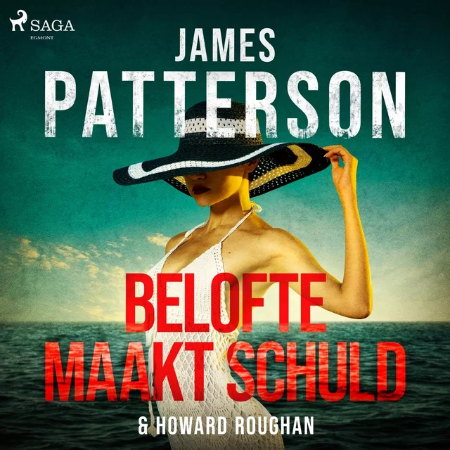 Belofte maakt schuld - James Patterson, Howard Roughan - Saga Egmont International