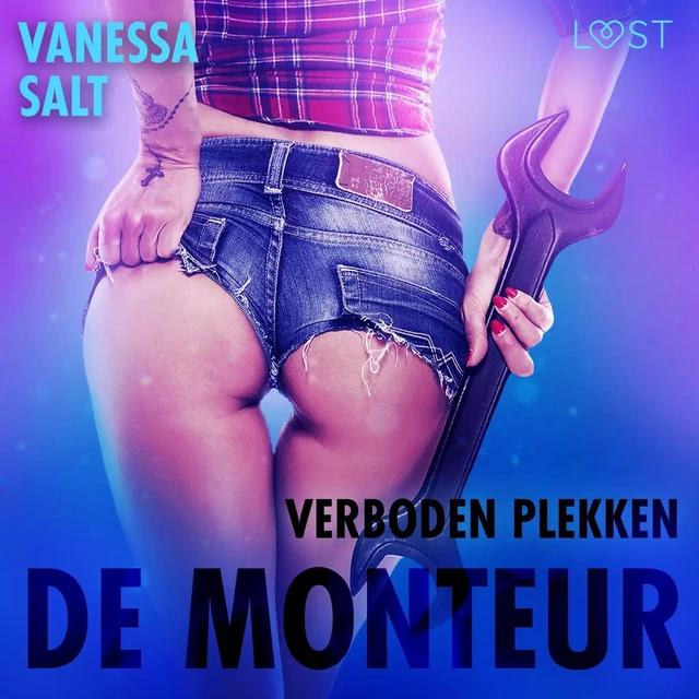 Verboden plekken: De monteur - erotisch verhaal - Vanessa Salt - Saga Egmont International