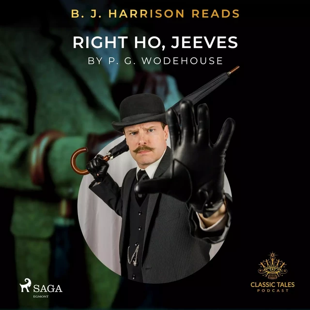 B. J. Harrison Reads Right Ho, Jeeves - P.G. Wodehouse - Saga Egmont International