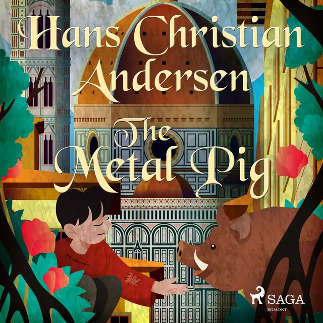 The Metal Pig - Hans Christian Andersen - Saga Egmont International