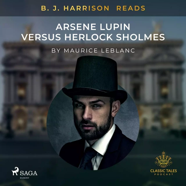 B. J. Harrison Reads Arsene Lupin versus Herlock Sholmes - Maurice Leblanc - Saga Egmont International