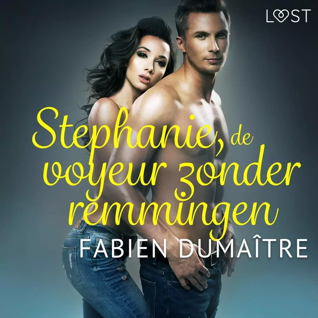 Stephanie, de voyeur zonder remmingen - erotisch verhaal - Fabien Dumaître - Saga Egmont International