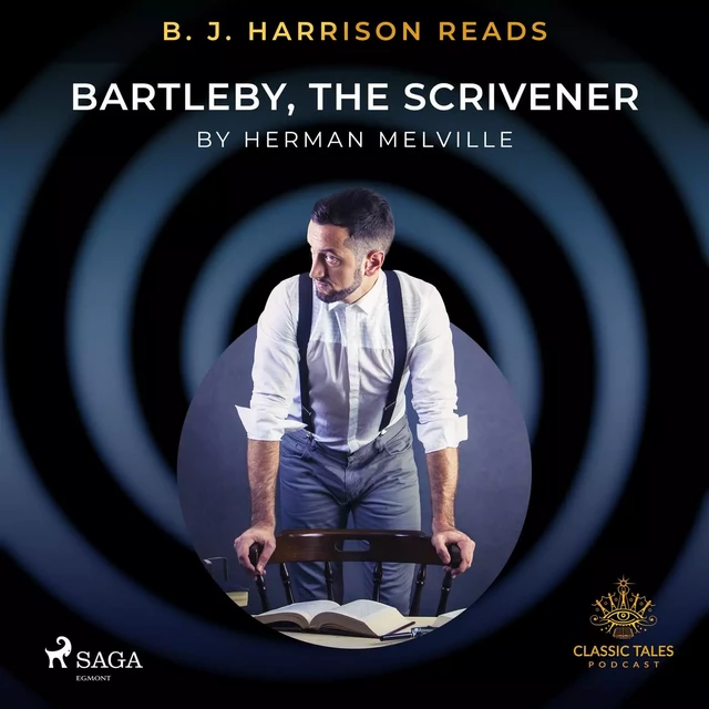 B. J. Harrison Reads Bartleby, the Scrivener - Herman Melville - Saga Egmont International