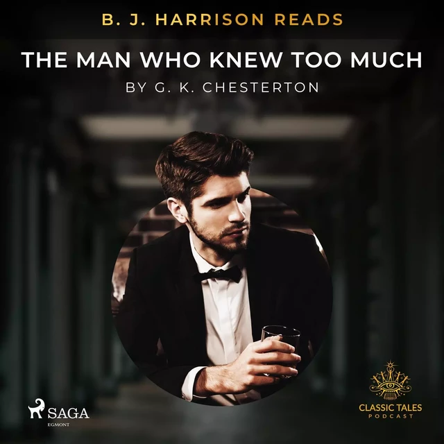 B. J. Harrison Reads The Man Who Knew Too Much - G. K. Chesterton - Saga Egmont International