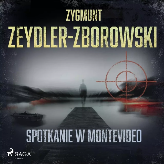 Spotkanie w Montevideo - Zygmunt Zeydler-Zborowski - Saga Egmont International