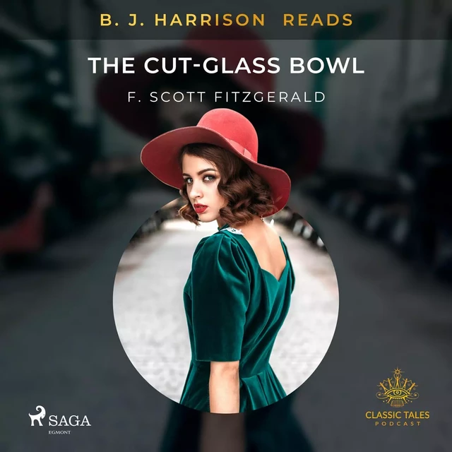 B. J. Harrison Reads The Cut-Glass Bowl - F. Scott. Fitzgerald - Saga Egmont International