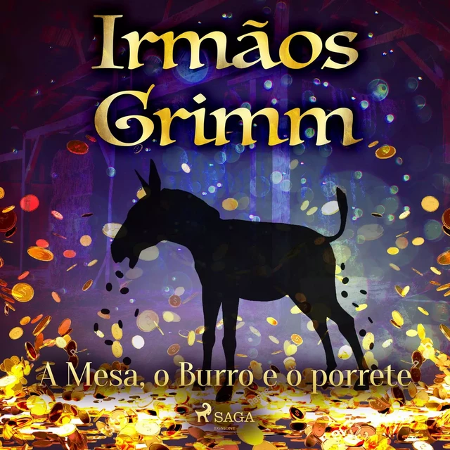 A Mesa, o burro e o porrete - Irmãos Grimm - Saga Egmont International