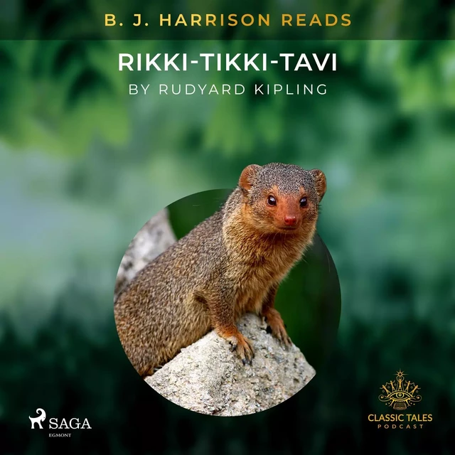 B. J. Harrison Reads Rikki-Tikki-Tavi - Rudyard Kipling - Saga Egmont International